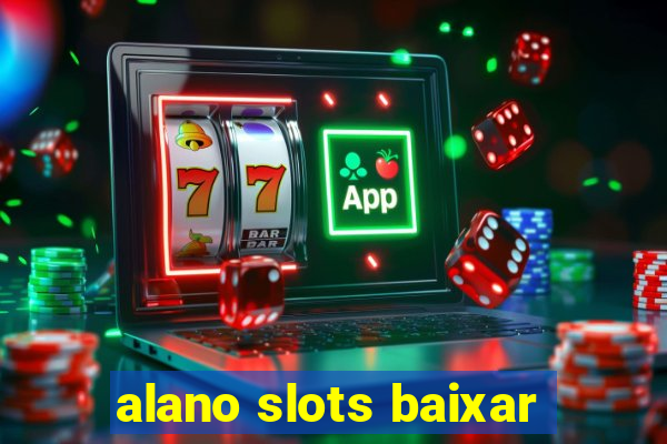 alano slots baixar